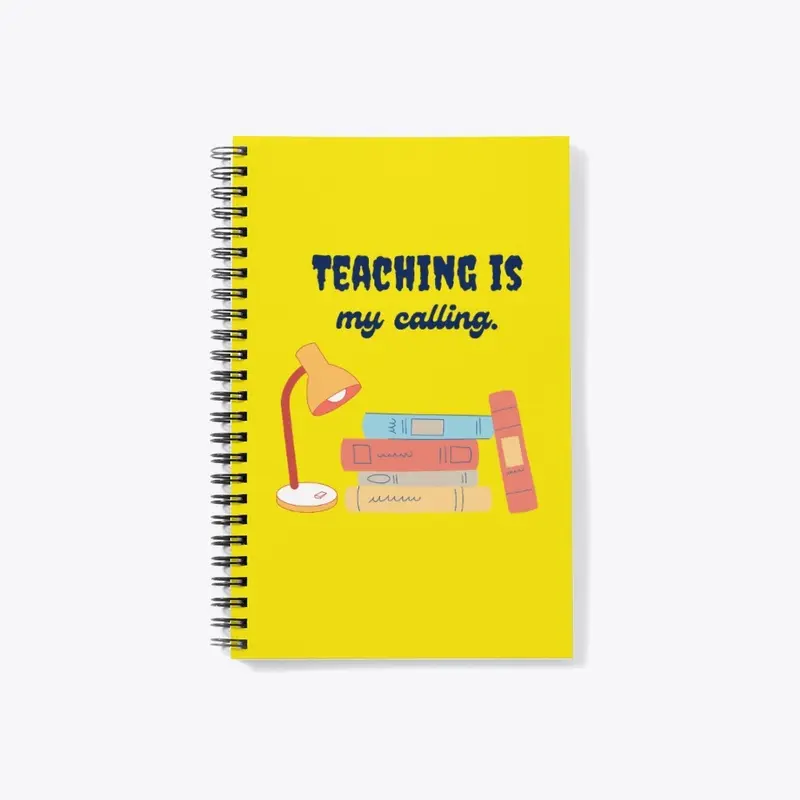 Teaching is my calling